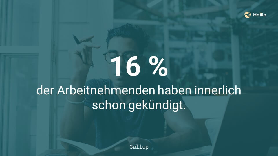 16 % der Arbeitnehmenden haben innerlich schon gekündigt.