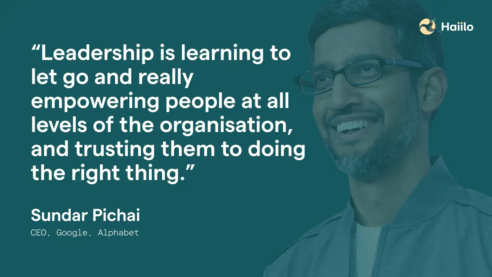 a quote from Sundar Pichai, Google