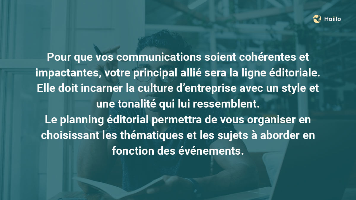 Ligne éditoriale et planning éditorial