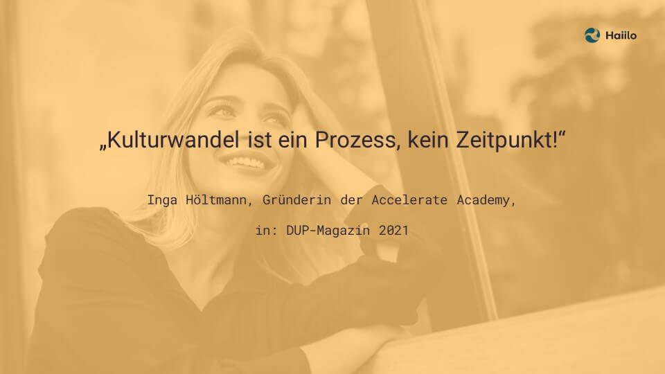 Kulturwandel ist ein Prozess, kein Zeitpunkt