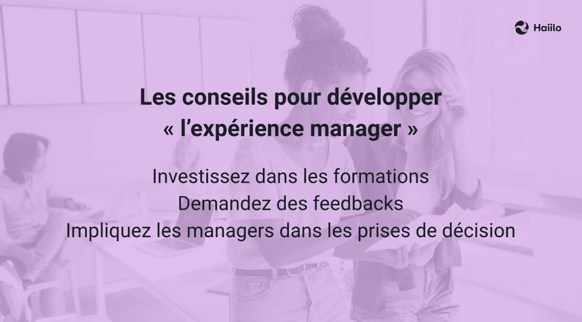 Conseils pour développer l'expérience manager