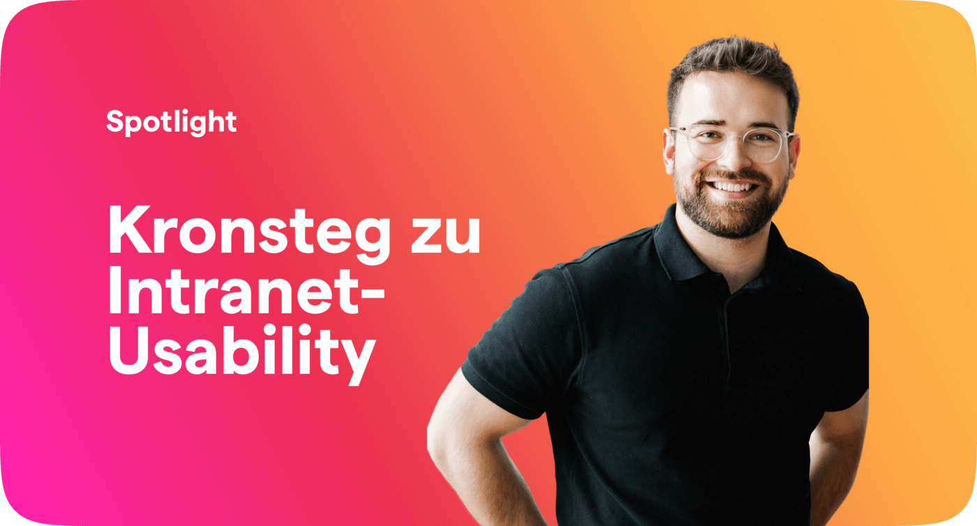 Spotlight Kronsteg - Intranet Usability als Erfolgsfaktor